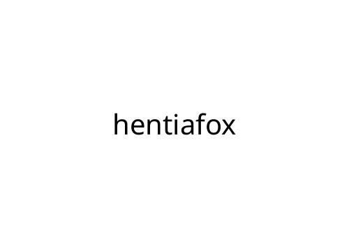 hentiafox