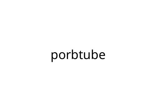 porbtube