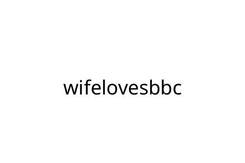 wifelovesbbc