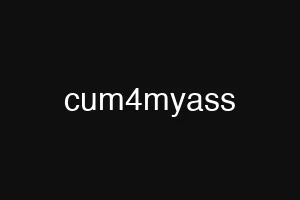 cum4myass
