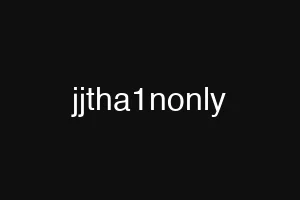 jjtha1nonly