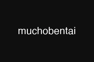 muchobentai
