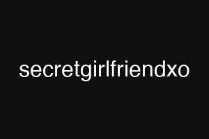 secretgirlfriendxo