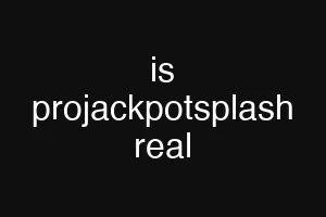 is projackpotsplash real