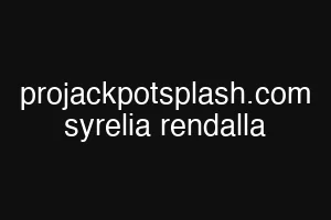 projackpotsplash.com syrelia rendalla